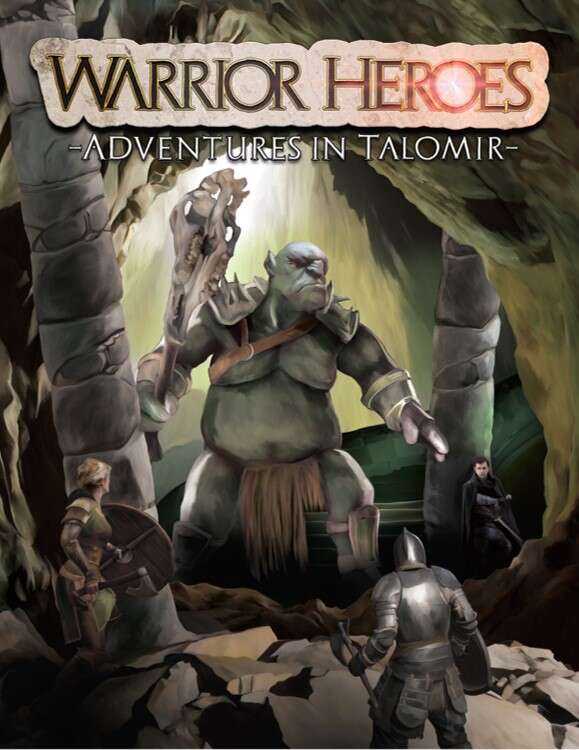 Warrior Heroes: Adventures in Talomir