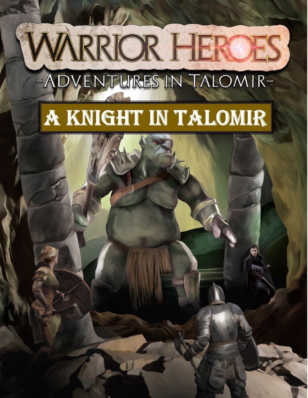 Warrior Heroes: A Knight in Talomir
